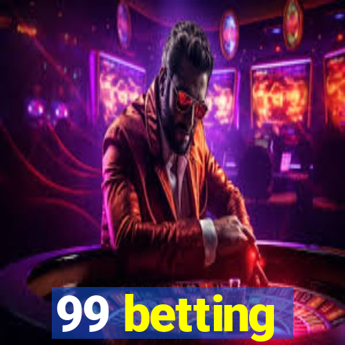 99 betting